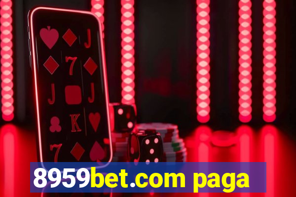 8959bet.com paga